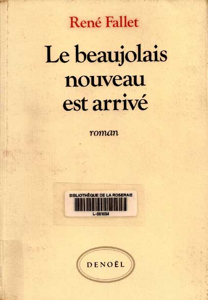 Le beaujolais nouveau est arrivé, René Fallet