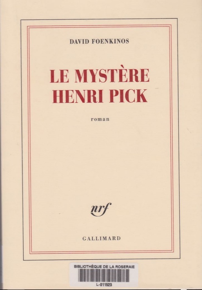 Le mystère Henri Pick, David Foenkinos