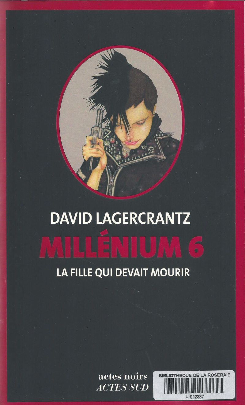 La fille qui devait mourir, Millenium 6, David Lagercrantz