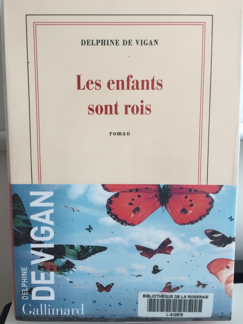 Les enfants sont rois, Delphine le Vigan