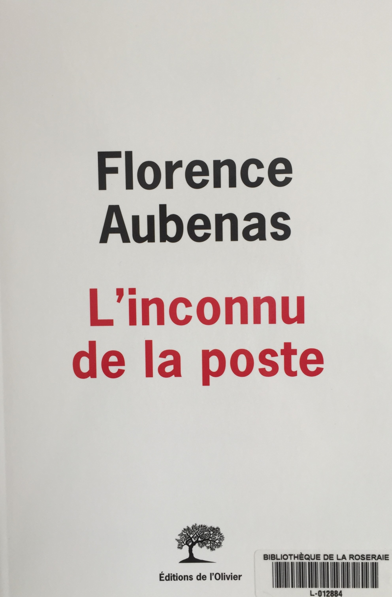 L&rsquo;inconnu de la poste, Florence Aubenas