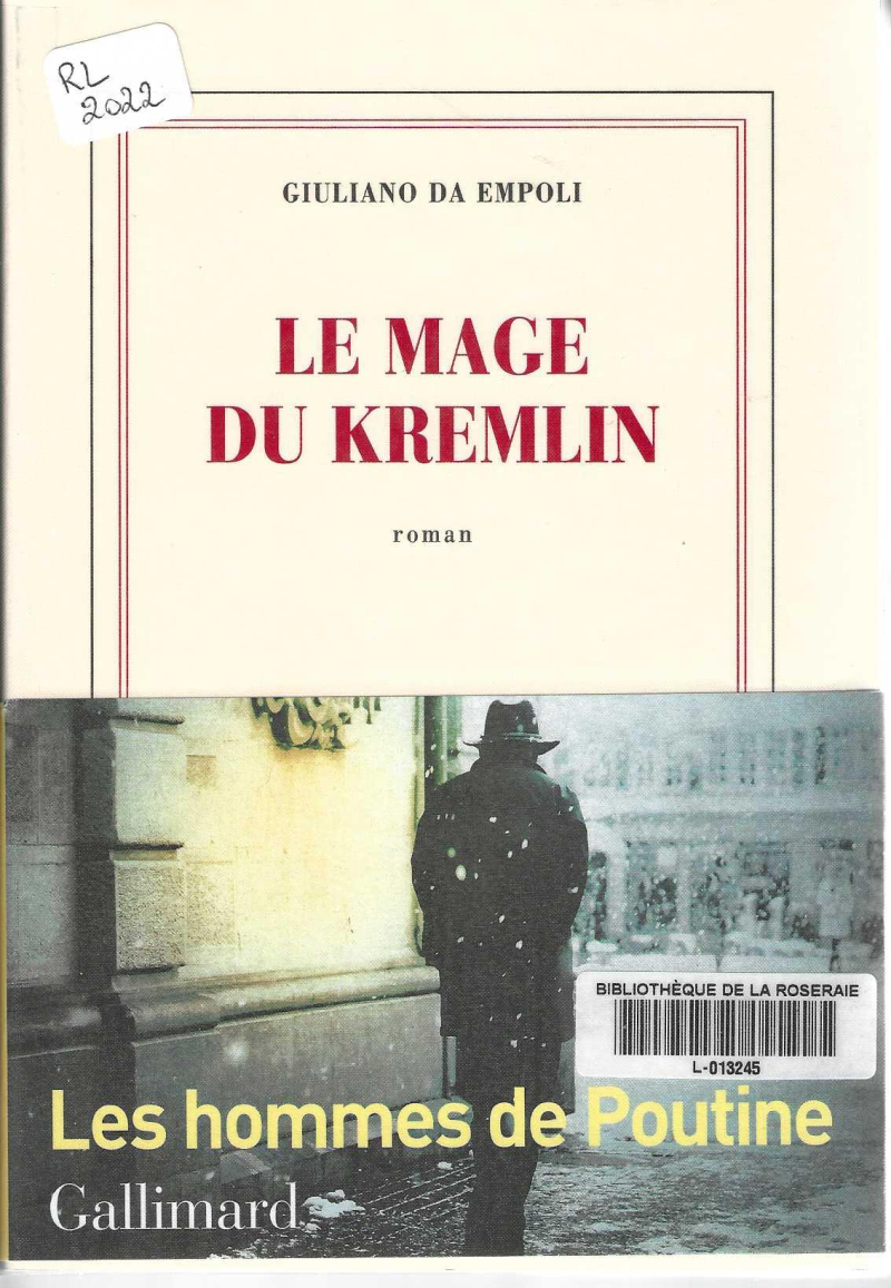 Le mage du Kremlin, Giuliano da Empoli, Grand prix du Roman de l&rsquo;Académie française 2022