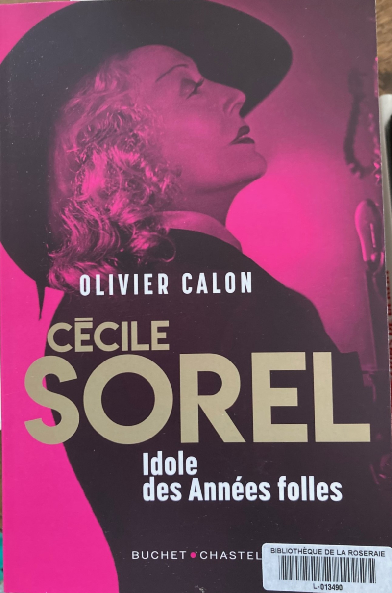 Cécile Sorel, Idole des années folles, Olivier Calon