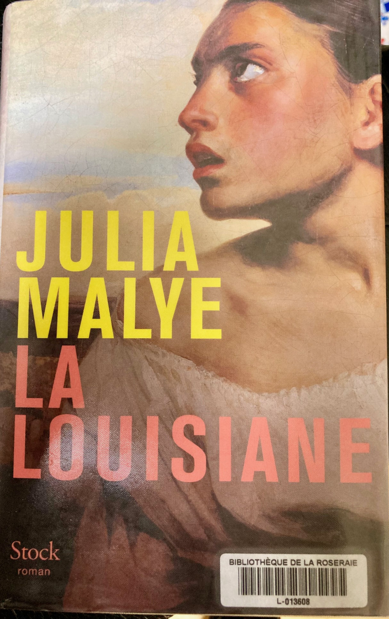 La Louisiane, Julia Malye
