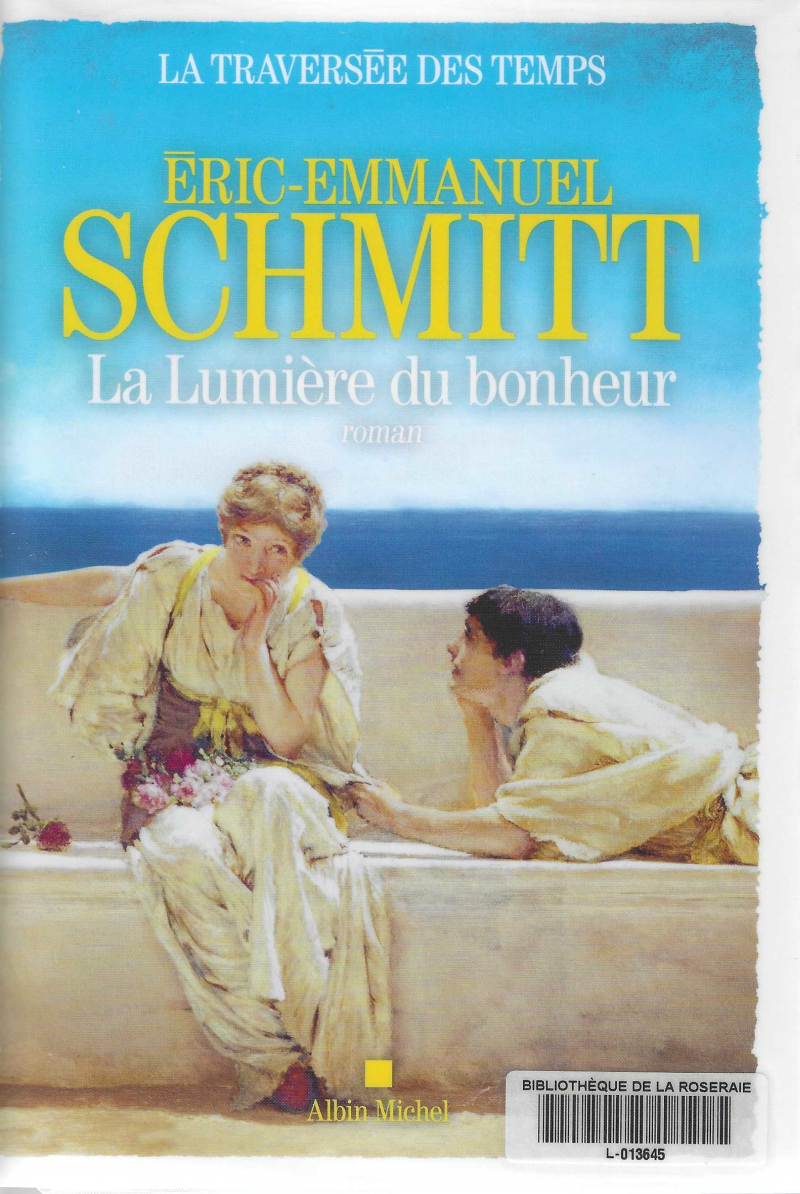 La lumière du bonheur, Eric Emmanuel Schmitt