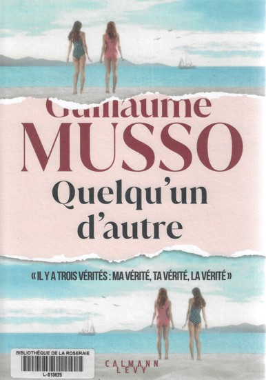 Quelqu&rsquo;un d&rsquo;autre, Guillaume Musso