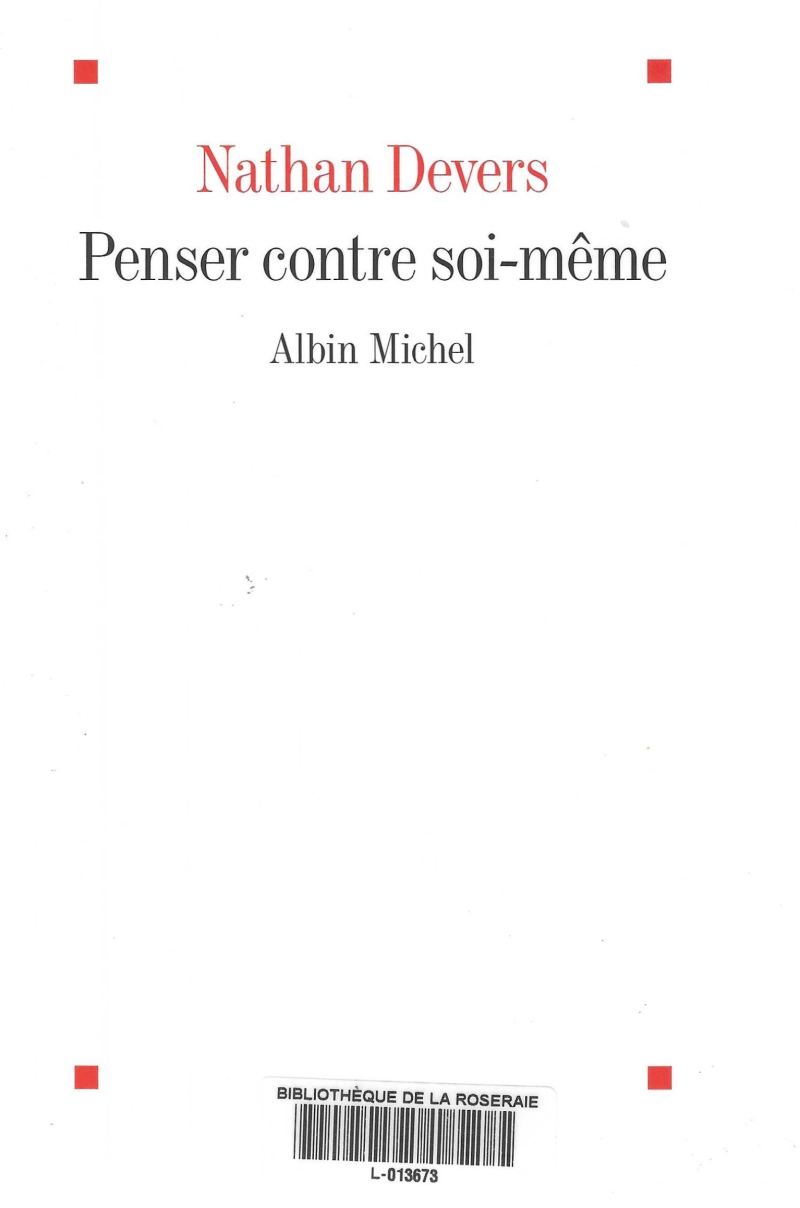 Penser contre soi même, Nathan Devers