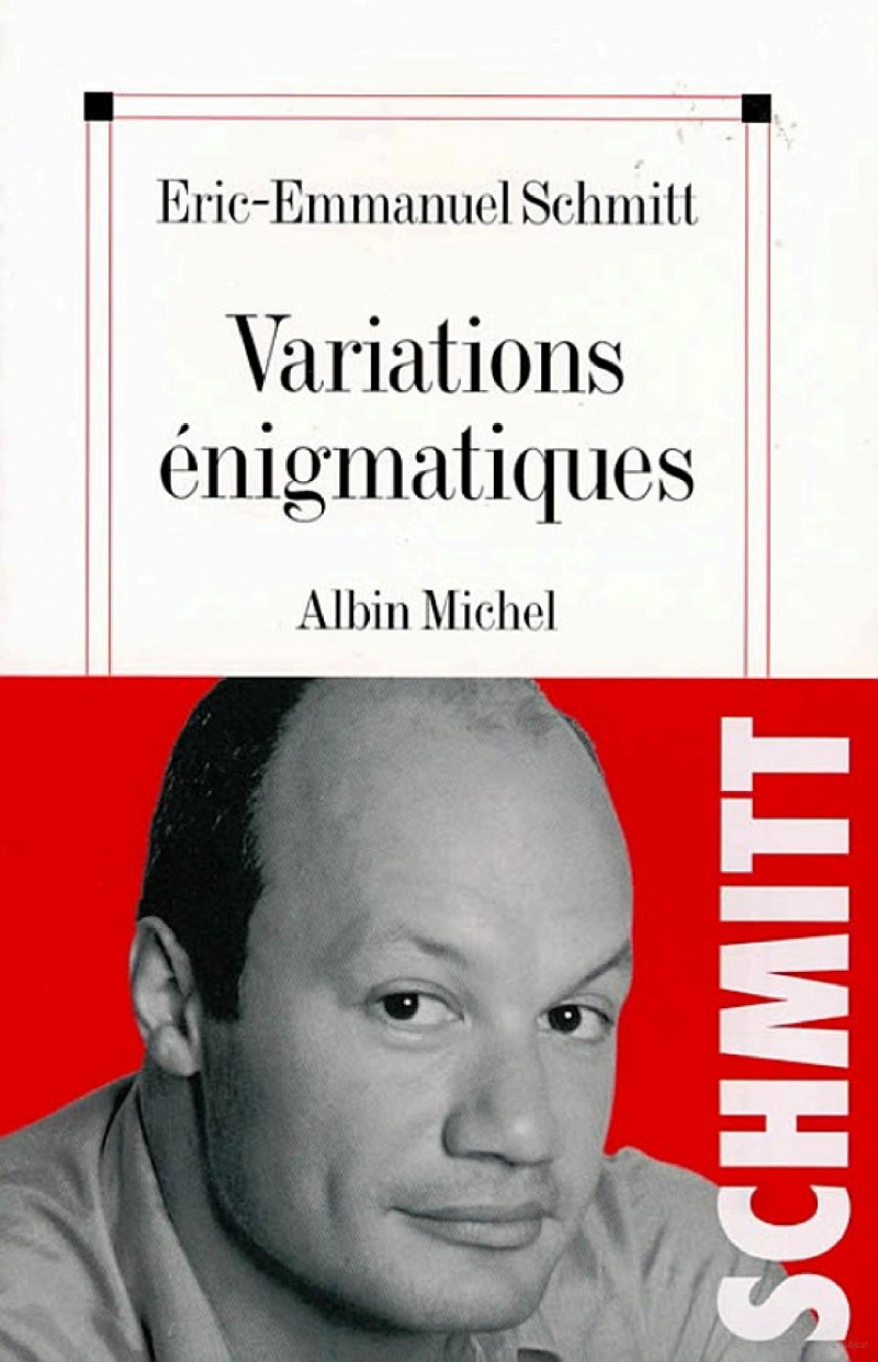 Variations énigmatiques, Eric-Emmanuel Schmitt