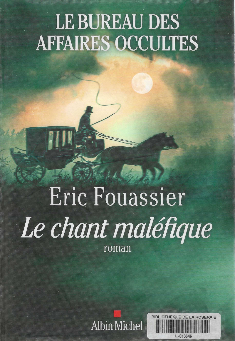 Le bureau des affaires occultes, le chant maléfique, Eric Fouassier