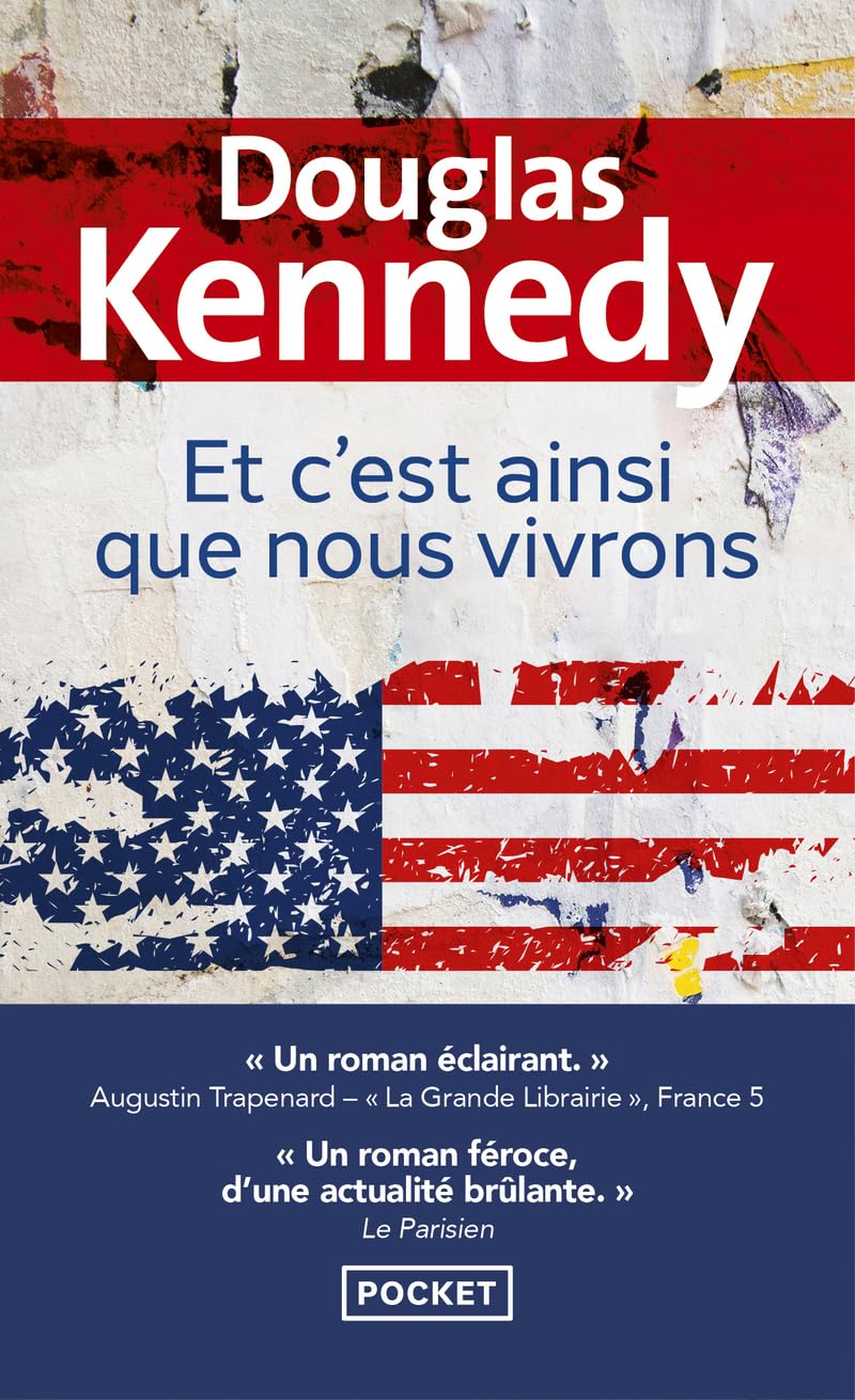 Et c&rsquo;est ainsi que nous vivrons, Douglas Kennedy