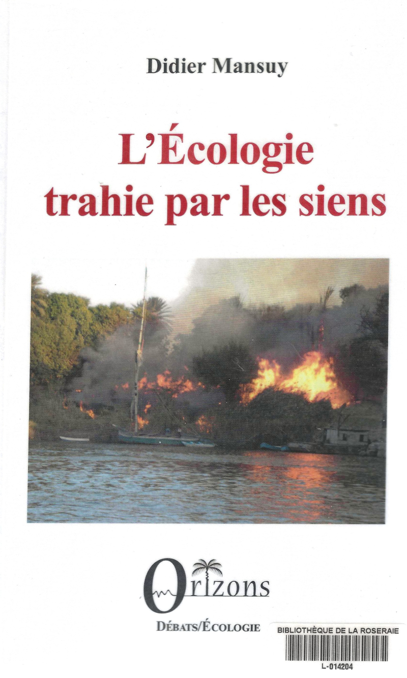 L&rsquo;écologie trahie par les siens, Didier Mansuy