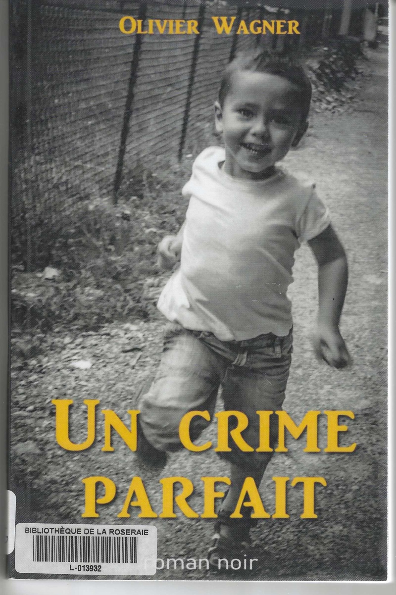 Un crime parfait, Olivier Wagner