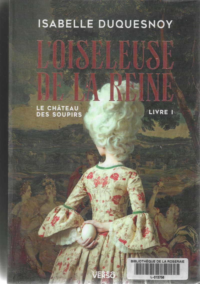 L&rsquo;oiseleuse de la reine, Isabelle Duquesnoy