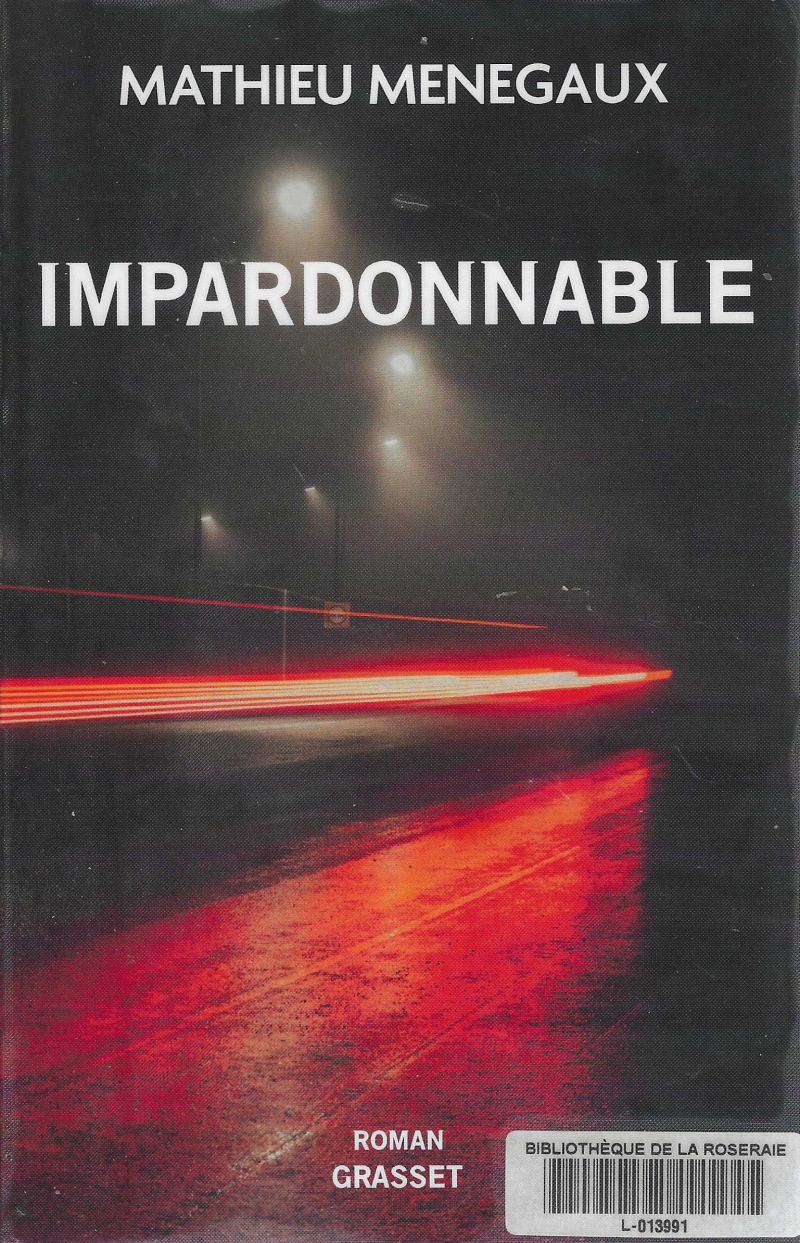 Impardonnable, Mathieu Menegaux