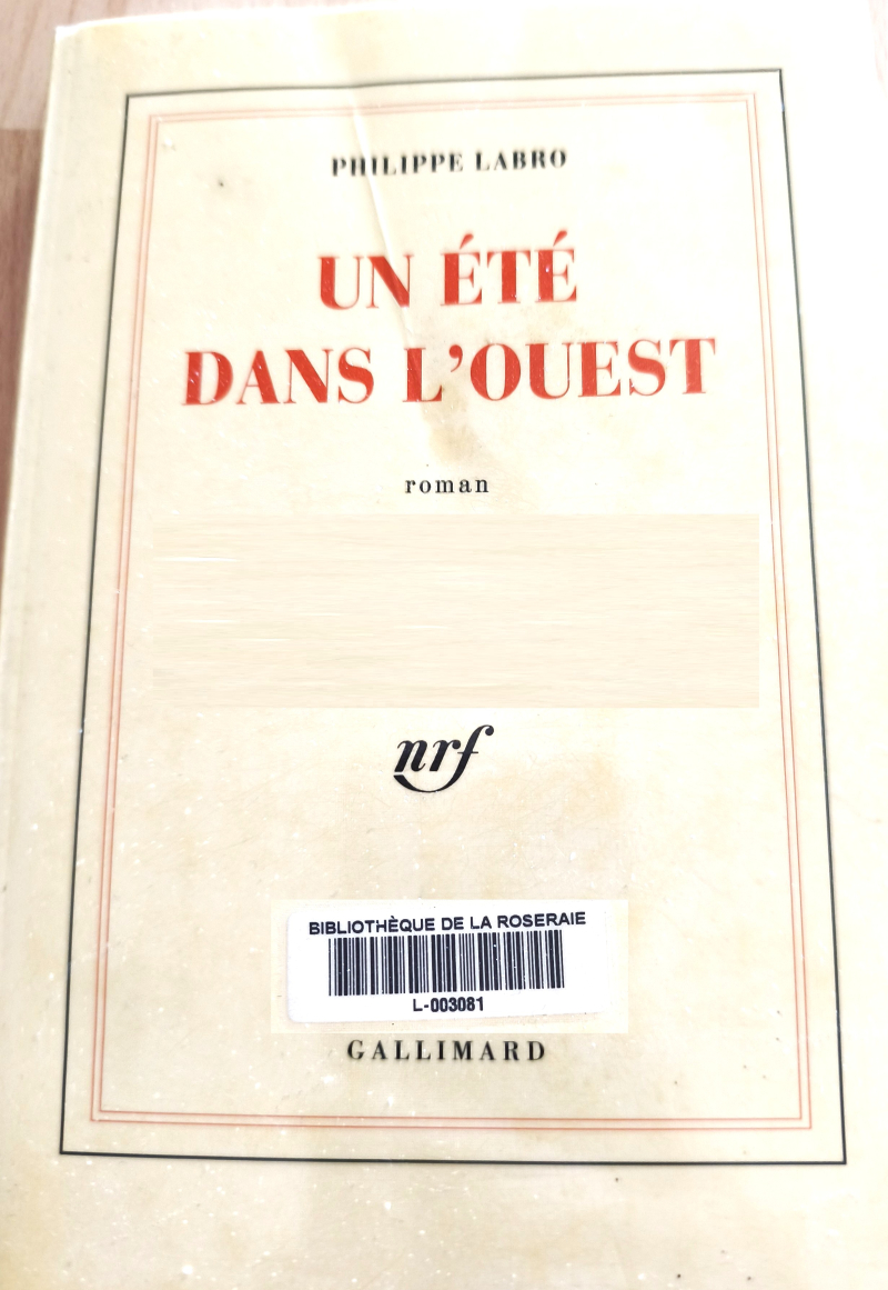 Philippe Labro, Un été dans l&rsquo;ouest
